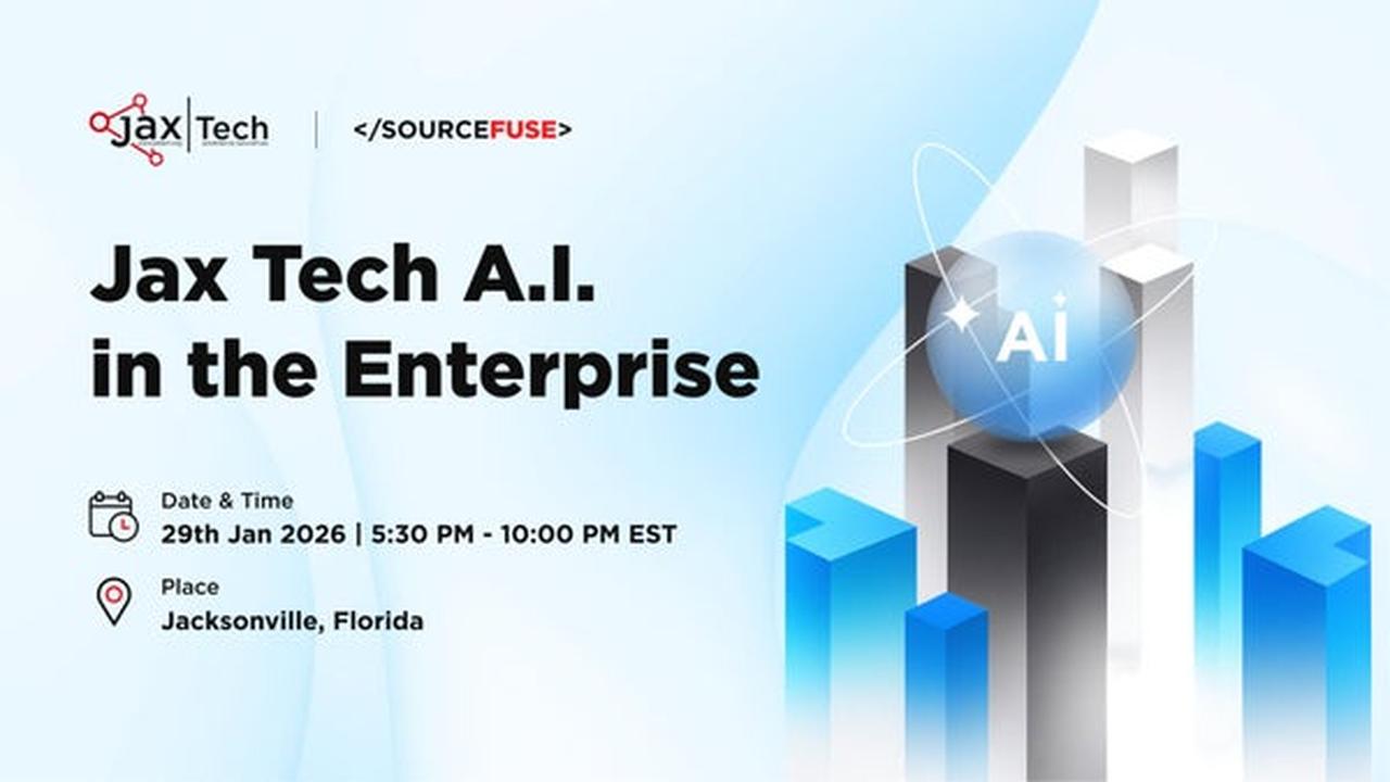 A.I. in the Enterprise - Jax Tech - Deep Dive with Local Experts, Thu, Jan 29, 2026, 5:00 PM | Meetup
